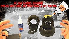 How to mount RC Tires: How to glue RC tires: (RC Tire Gluing Tutorial) for SCT, RC Dirt Oval & NPRC