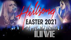 [LIVE] Hillsong Worship Best Praise Songs 2021 Playlist - Best Christian Easter Worship Songs