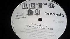 Deja Vu u and me 2night -1986-