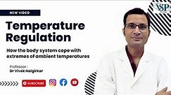 Temperature regulation: How the body systems cope with extremes of ambient temperatures