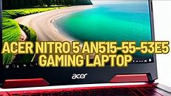Acer Nitro 5 AN515 55 53E5 Gaming Laptop.