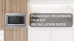 Panasonic Microwave Trim Kit - Installation Guide