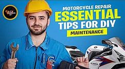 Motorcycle Repair 101: Essential DIY Maintenance Tips for Smooth Rides!