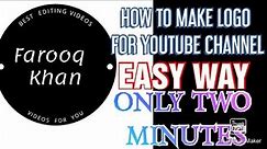 How to make logo for youtube chanel | logo making | logo designing | make logo in two minutes