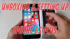 UNBOXING & SETTING UP IPHONE 6S PLUS