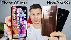 iPhone Xs Max vs Samsung Galaxy Note 9 & S9 Plus!