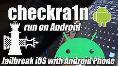 How to Jailbreak iOS with Android Phone (Android checkra1n Tutorial)