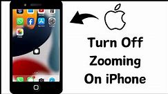 How to Get iPhone Zoom Off || How to Turn Off iPhone Zooming Screen || The Positive Solutions