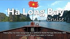 Ha Long Bay Cruise - North Eastern Vietnam