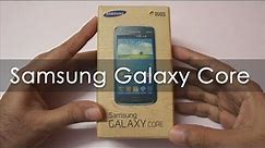 Samsung Galaxy Core Unboxing & Hands On Overview