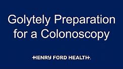 Golytely Preparation for a Colonoscopy