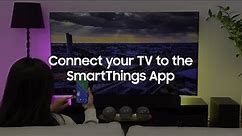 Connect your TV to the SmartThings App