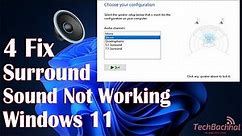 Surround Sound Not Working in Windows 11 - 4 Fix