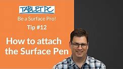 How to attach a Surface Pen to your Surface
