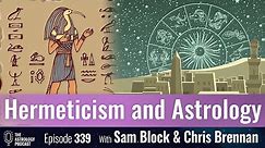 Hermeticism and Ancient Astrology