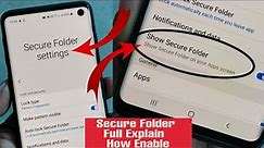 What is Secure Folder ? How Enable All Samsung Devices || Full Explain with detail