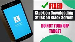How to Fix Samsung Stuck in Download Mode / Black Screen - 2022 | 100% Working Solution