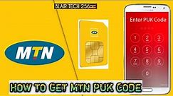 How to get Puk code for MTN Uganda Sim Card