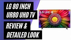 LG 80 inch UR80 UHD ThinQ AI webOS Smart TV - Review & Detailed Look
