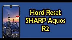 Hard Reset SHARP Aquos R2