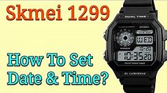 Skmei 1299 Digital Watch Time & Date Setting | How To Set Skmei 1299