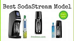 Best SodaStream Model (Buyers Guide)
