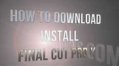 How to download / install Final Cut Pro X on Mac