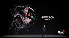 Apple Watch Series 3 unveiled with cellular built-in