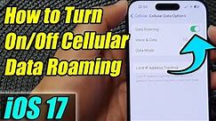 iPhone iOS 17: How to Turn On/Off Cellular Data Roaming