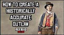 How to Create a Historically Accurate Outlaw in Red Dead Online