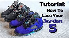 TUTORIAL: How To Lace and Style Your Jordan 5 Alternate Grapes & On Feet