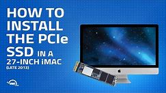 How to Install/Upgrade the PCIe SSD in a 27-inch iMac (Late 2013) iMac14,2