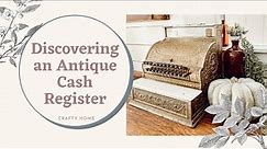 Discovering an Antique National Cash Register