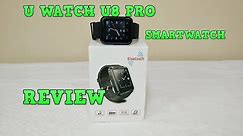 U Watch U8 Pro Smartwatch REVIEW