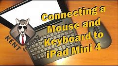 KENTfromOZ - iPad Mini 4 Adding a Mouse and Keyboard