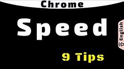 Improve Performance and Speed of Google Chrome Browser | Tips Settings Tweaks
