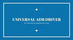 How to install Universal ADB Driver