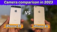 iPhone SE VS iPhone 6s Camera Comparison in 2023🔥| Detailed Camera Test in Hindi ⚡