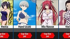 Anime Waifu With Their Breast Size Comparison | Biggest Oppia In Anime