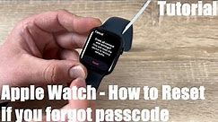 How to reset your Apple Watch if you forgot your passcode - erases all media, data and settings DIY