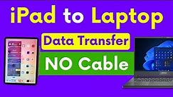 iPad To Laptop Data Transfer | Windows Laptop to iPad File Transfer