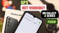 Fix- GPS Not Working on Samsung Galaxy A14 5G [Properly]