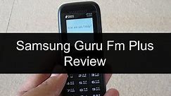Samsung Guru Fm Plus SM-B110E/D Review