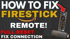 How to RESET & FIX FIRE STICK Remote! (including connection)