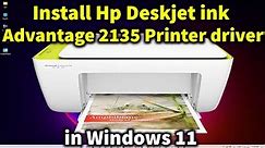 How to Download & Install Hp Deskjet Ink Advantage 2135 Printer Driver in Windows 11 or Windows 10