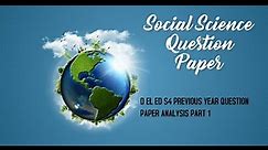 Social Science | Previous Year Question Paper Analysis | S4 | D EL ED | 2020 APRIL |