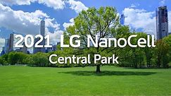 2021 LG NanoCell l Central Park 4K