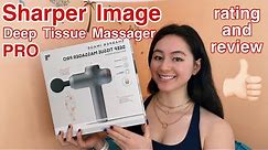 SHARPER IMAGE DEEP TISSUE MASSAGER PRO REVIEW AND RATING | Alexia Kaybee