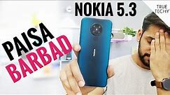 Nokia 5.3 Unboxing & First Impressions, Paisa Barbad Phone.