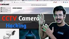 Live CCTV Camera Hacking | CCTV Camera Hacking Explained !